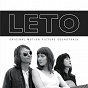 Compilation Leto (Original Motion Picture Soundtrack) avec David Bowie / Zveri / T. Rex / Petr Pogodaev / Philipp Avdeev...