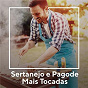 Compilation Sertanejo e Pagode Mais Tocadas avec Avine Vinny / Guilherme & Benuto / Sorriso Maroto / Dilsinho / Gusttavo Lima...