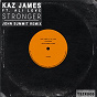 Album Stronger (John Summit Remix) de Kaz James
