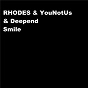 Album Smile de Rhodes & Younotus & Deepend / Younotus / Deepend