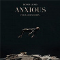 Album Anxious (Felix Jaehn Remix) de Felix Jaehn / Dennis Lloyd, Felix Jaehn