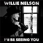 Album I'll Be Seeing You de Willie Nelson