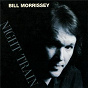 Album Night Train de Bill Morrissey