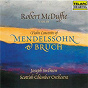 Album Violin Concertos of Mendelssohn & Bruch de The Scottish Chamber Orchestra / Joseph Swensen / Robert Mcduffie