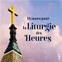 Compilation Hymnes pour la liturgie des heures avec Jo Akepsimas / Chœur de l'abbaye Notre-Dame du Bec / Aelf / Clément Jacob / Jacques Berthier...