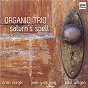 Album Saturn's Spell de Organic Trio