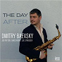 Album The Day After (feat. Jeb Patton, David Wong & Joe Strasser) de Dmitry Baevsky
