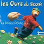 Album La bonne peche (Chanson pour enfants - Keltia musique - Bretagne) de Les Ours du Scorff