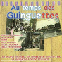 Compilation Au temps des guinguettes avec Tony Muréna / Lina Margy / Maurice Chevalier / Deprince / Yvette Horner...