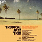 Album Tropical Jazz Trio de Tropical Jazz Trio