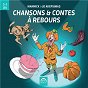Album Chansons & contes à rebours (De 3 à 7 ans) de Jo Akepsimas / Mannick