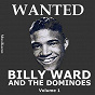 Album Wanted Billy Ward and His Dominoes (Vol. 1) de Billy Ward & the Dominoes