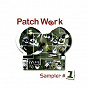 Compilation Patch Work Sampler #1 avec Jah Legacy / Acorps de Rue / Les 3 Badours / CKLM / Erik...