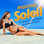 Compilation Maxitop Soleil (50 Sun Hits) avec Sébastien el Chato / Jim K Ressource / Manu DI Bango / Africa News / The Springsteel Band...