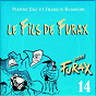 Album Signé Furax : Le fils de Furax, vol. 14 de Pierre Dac, Francis Blanche