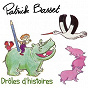 Album Drôles d'histoires (25 chansons pour les enfants) de Patrick Basset