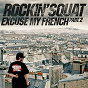Album Excuse My French, Vol. 2 de Rockin' Squat