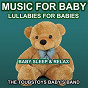 Album Music for Baby (Lullabies for Babies - Baby Sleep and Relax) de The Toubstoys Baby's Band