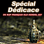 Compilation Spécial dédicace du rap francais Old School, Vol. 27 avec Birdy Nam Nam / L'algérino / Chiens de Paille / Mino / HHP...