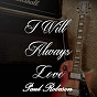 Album I Will Always Love Paul Robeson de Paul Robeson