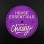 Compilation House Essentials (Sounds of Chicago) avec Chicken Lips / Don Rimini / Bayt / DJ Godfather / Moodymanc...