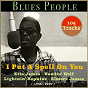 Compilation I Put a Spell on You (Blues People 1955 - 1959) avec Johnny & Joe / Daddy Cleanhead / Roosevelt Sykes / Henry Gray / Jerry Mccain...