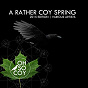 Compilation A Rather Coy Spring (2015 Edition) avec Soundealers / Topek / Tidy Daps / Daniel Ray / Beekay Deep