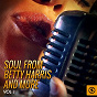 Compilation Soul from Betty Harris and More, Vol. 1 avec The Neville Brothers / Quincy Jones / Betty Harris / Maria Muldaur / Bettye Lavette...