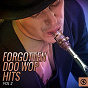 Compilation Forgotten Doo Wop Hits, Vol. 2 avec Ben Hewitt / Art Carman / Bill Erwin / Bill Reeder / Bobby Bond...