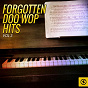 Compilation Forgotten Doo Wop Hits, Vol. 3 avec Jamie Coe / Billy Craddock / Cee Vee / Chuck Darty / Danny Rivers & the River Man...