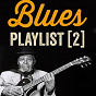 Compilation Blues Playlist, Vol. 2 avec Sugar Pie Desanto / John Lee Hooker / Jimmy Rogers / James Elmore / Memphis Slim...