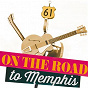 Compilation On the Road to Memphis avec Joseph Williams / Doctor Ross / Muddy Waters / Lightnin' Slim / Little Walter...