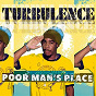 Album Poor Man's Place de Turbulence