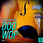 Compilation Sunny Days of Doo Wop, Vol. 1 avec Vince Everett / Danny Wolfe / David Dante / Gary Link, the Rock A Fellas / Gene Teay...