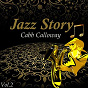 Album Jazz Story, Cabb Calloway Vol. 2 de Cab Calloway