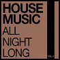 Compilation House Music All Night Long, Vol. 4 avec Neil Page / Sirkus Sirkuz / Jay Kay / JJ Mullor / DJ Patisso, Alex Myna...