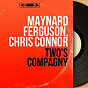 Album Two's Compagny (Mono Version) de Maynard Ferguson / Big Bop Nouveau, Chris Connor