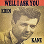 Album Well I Ask You de Eden Kane