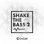 Compilation Shake the Bass 2 avec Junior Jack / Nu Aspect / François, Louis Benton / Mikey B, Sketchi / Thorpey...