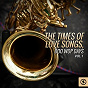 Compilation The Times of Love Songs, Doo Wop Days, Vol. 1 avec The Channels / The Nutmegs / Jimmy Clanton / The Chimes / Jay, the Americans...