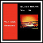 Compilation Blues Roots, Vol. 10 avec Blue Lu Barker / Georgia White / Rosetta Howard / Wea Wea Booze / Sister Rosetta Tharpe...