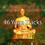 Album 46 Yoga Tracks de Focus Study Music Academy