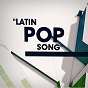 Compilation Latin Pop Song (Spanish Version) avec Luca / Miree / Laura M Buitrago / Alexa Sotelo / Kevin, Karla...