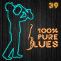Compilation 100% Pure Blues / 39 avec Peetie Wheatstraw / Blind Willie Mctell / J.B. Lenoir / Sam Lightnin' Hopkins / Mississippi Sarah & Daddy Stovepipe...