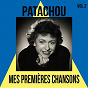 Album Patachou / Mes Premières Chansons, vol. 2 de Patachou