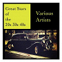 Compilation Great Stars of the 20S 30S 40S avec Fred Astaire / Louis Armstrong / Charlie Barnet / Annette Hanshaw / Noël Coward...