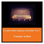 Compilation Les plus belles chansons éternelles vol. 1 avec Yvette Guilbert / Esther Lekain / Félix Mayol / Lilian Harvey & Henri Garat / Arletty...