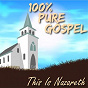 Compilation 100% Pure Gospel / This Is Nazareth avec The Golden Gate Quartet / Johnny Cash / Mahalia Jackson / The Staple Singers / The Original Five Blind Boys...