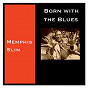 Album Born with the Blues de Memphis Slim