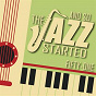 Compilation And So... The Jazz Started / Fifty-One avec T-Bone Walker / Miles Davis / Louis Armstrong & the Hot Fives & Sevens / Astrud Gilberto & Walter Wanderley / João Gilberto...